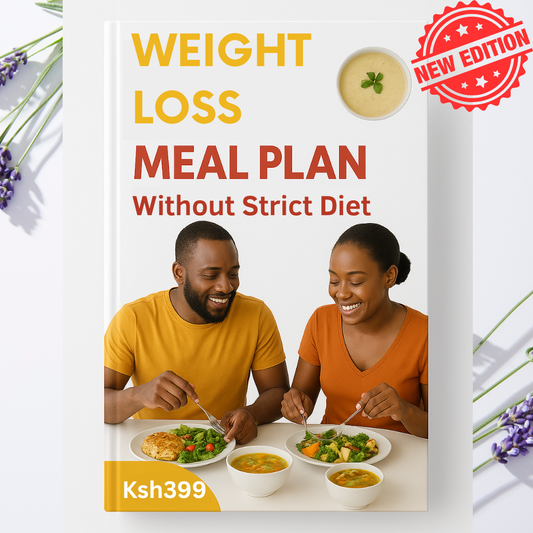 Sugar Free Kenyan Meal Plan For Weight Loss And Diet Management
